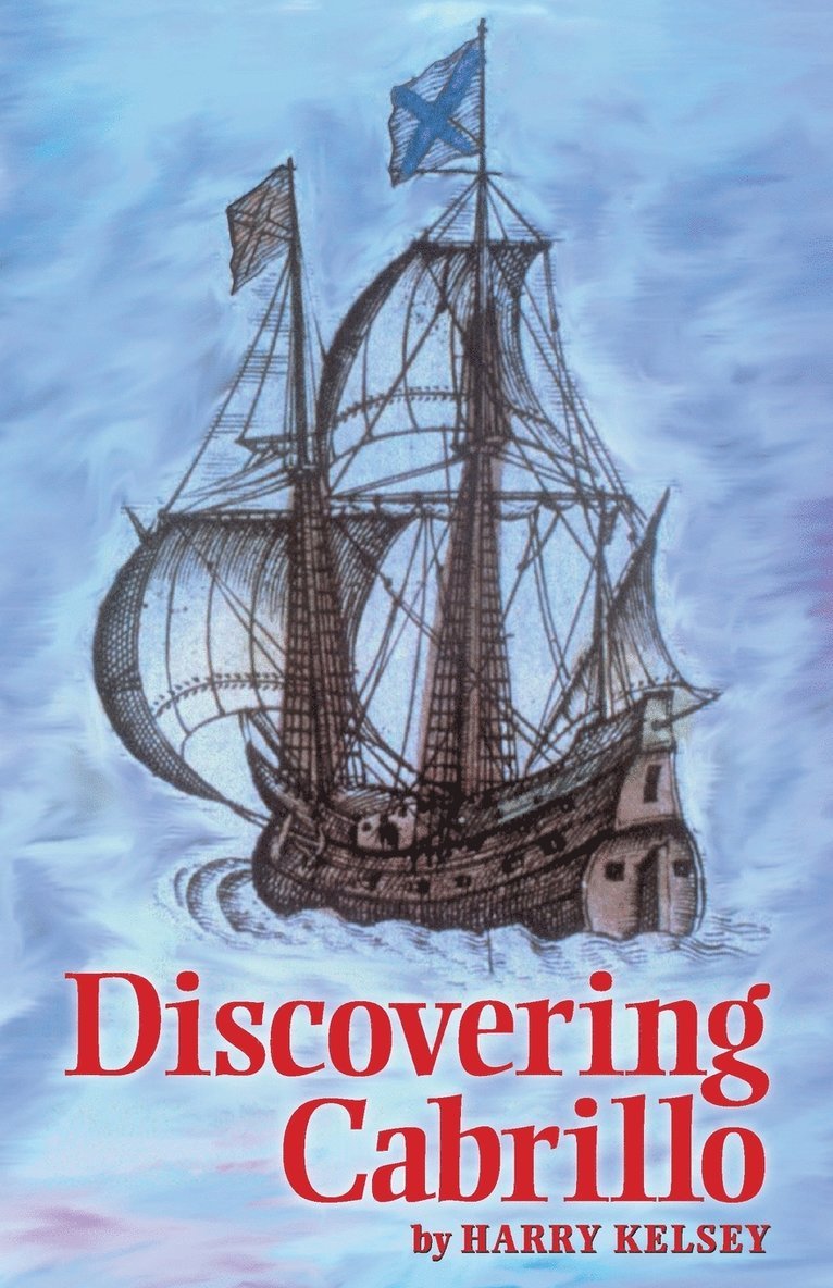 Harry Kelsey - Discovering Cabrillo, Häftad