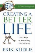 Erik A. Kudlis - It's A Guy Thing: Creating A Better Life, Three Keys to Possessing Your Destiny, Häftad