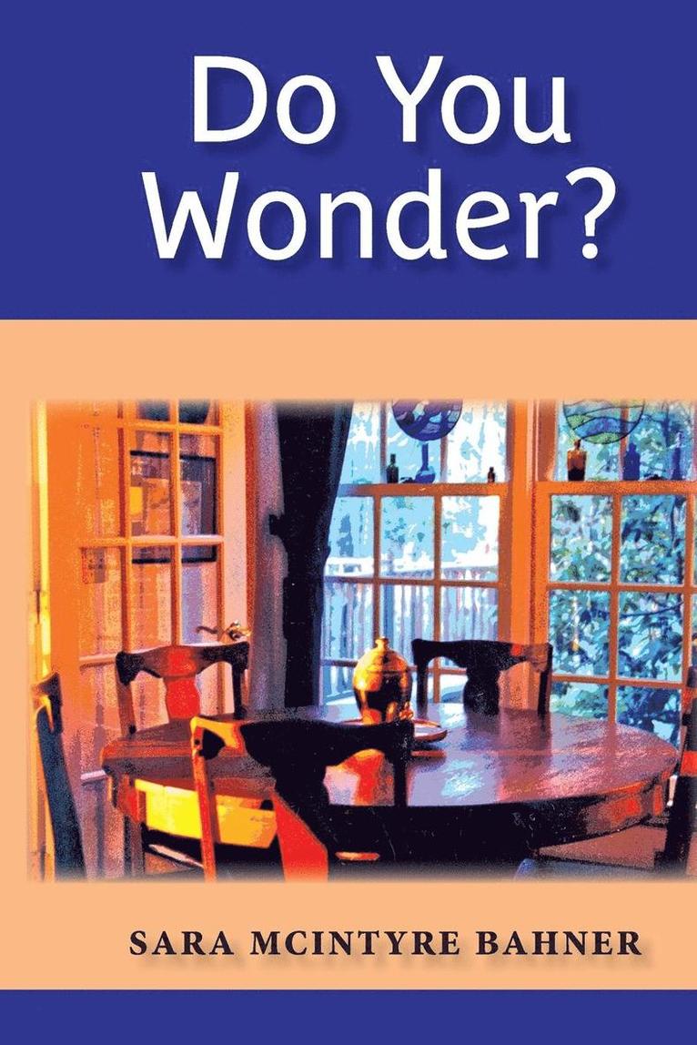 Sara McIntyre Bahner - Do You Wonder?, Häftad