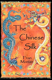Fran Marian - The Chinese Silk, Häftad
