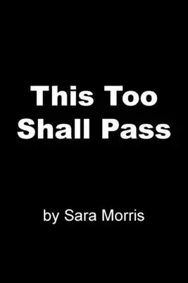 Sara Morris - This Too Shall Pass, Häftad. Tillgänglighet: Tillfälligt slut