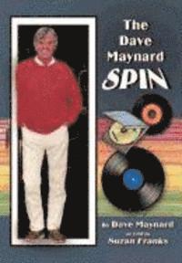 Dave Maynard - The Dave Maynard Spin, Inbunden