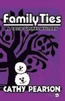 Cathy Pearson - Family Ties, Häftad. Tillgänglighet: Lägg i varukorg