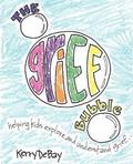 Grief Bubble