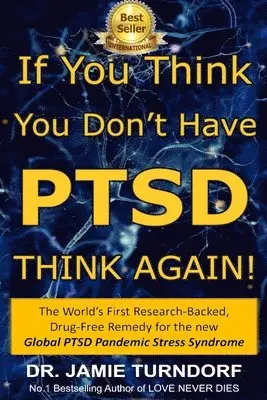 Jamie Turndorf - If You Think You Don't Have PTSD - Think Again, Häftad. Tillgänglighet: Lägg i varukorg