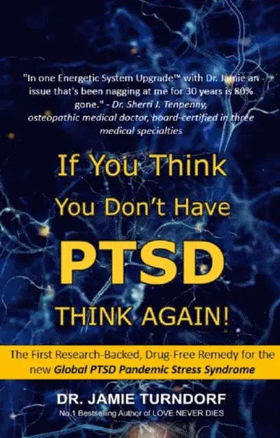 Jamie Turndorf - If You Think You Don't Have PTSD - Think Again, E-bok. Tillgänglighet: Lägg i varukorg