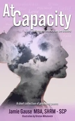 Jamie Gause - At Capacity, Häftad. Tillgänglighet: Lägg i varukorg