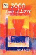 David Loye - 3,000 Years of Love, Häftad. Tillgänglighet: Lägg i varukorg