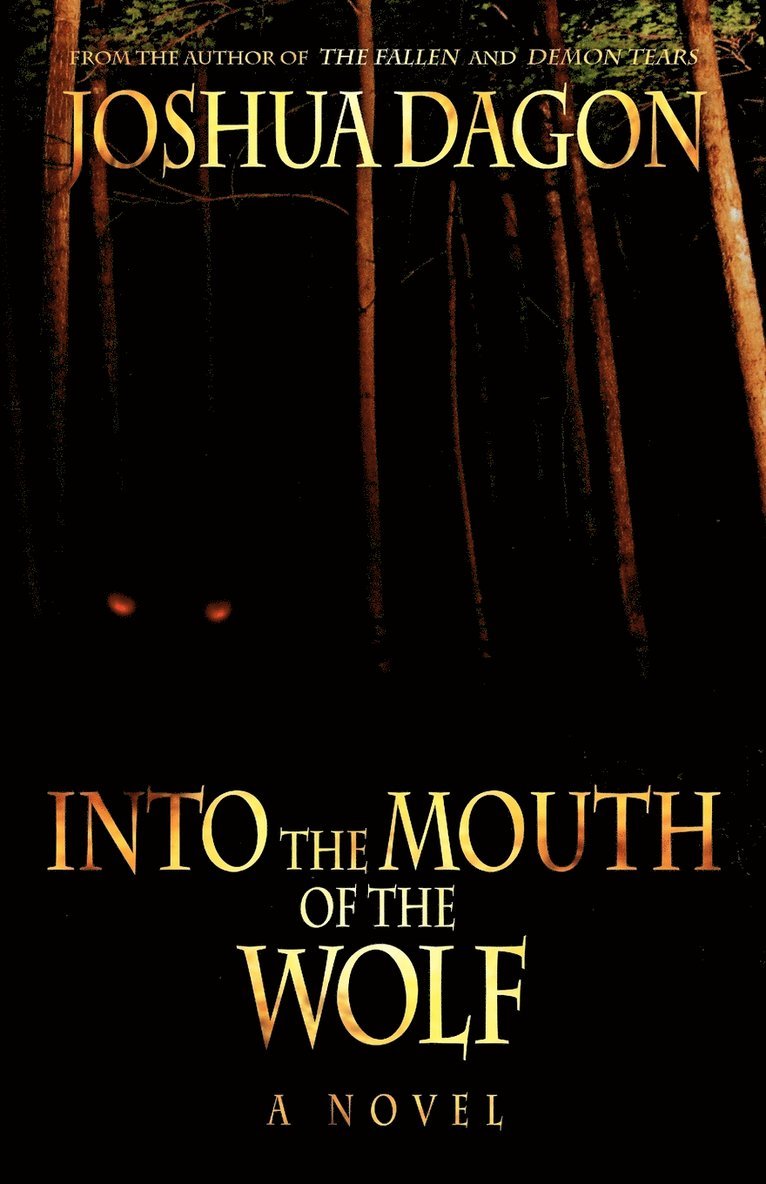 Joshua Dagon - Into the Mouth of the Wolf, Häftad. Tillgänglighet: Lägg i varukorg