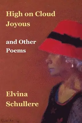 Elvina D W Schullere - High on Cloud Joyous and Other Poems, Häftad. Tillgänglighet: Lägg i varukorg