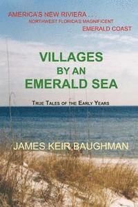James Keir Baughman - Villages By An Emerald Sea, Häftad
