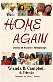 Wanda B. Campbell, Dijorn Moss - Home Again: Stories of Restored Relationships, Häftad. Tillgänglighet: Lägg i varukorg
