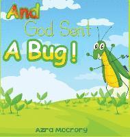 Azra McCrory - And God Sent A Bug, Inbunden