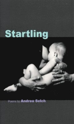 Andrea Selch - Startling, Häftad