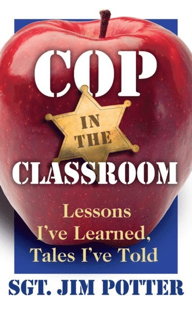 Jim Potter - Cop in the Classroom, E-bok