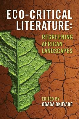 Ogaga Okuyade - Eco-Critical Literature, Häftad