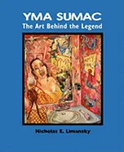 Nidholas E. Limansky, Nicholas E. Limansky - Yma Sumac: The Art Behind the Legend, Häftad. Tillgänglighet: Lägg i varukorg
