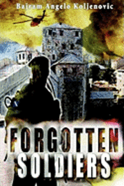 Bajram Angelo Koljenovic - Forgotten Soldiers, Häftad. Tillgänglighet: Lägg i varukorg