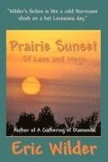 Prairie Sunset - of Love and Magic