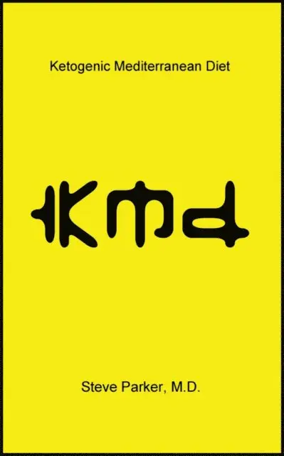 M.D. Steve Parker - KMD: Ketogenic Mediterranean Diet, E-bok. Tillgänglighet: Lägg i varukorg