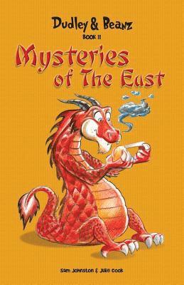 Sam Johnston, Julie Cook - Dudley & Beanz Book II: Mysteries of the East, Häftad