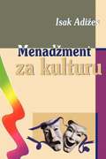 Menadzment Za Kulturu [Managing for the Arts]