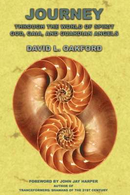 David L Oakford - Journey Through The World of Spirit, Häftad