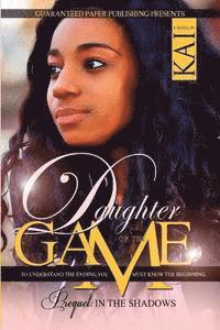 M. Ayala, Michelle James - Daughter of the Game Prequel: In the Shadows, Häftad