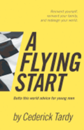 A Flying Start: Outta This World Advice for Young Men