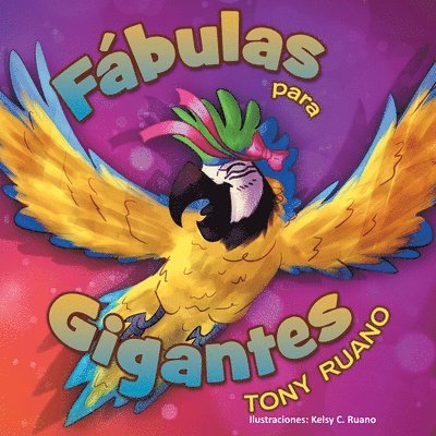 Tony Ruano - Fabulas para gigantes, Häftad