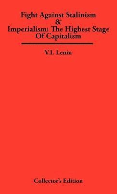 I. Lenin, V. - Fight Against Stalinism & Imperialism, Inbunden