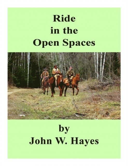 John W. Hayes - Ride in the Open Spaces, E-bok