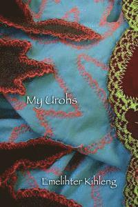 Emelihter Kihleng - My Urohs, Häftad