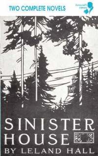 Cold Harbour / Sinister House