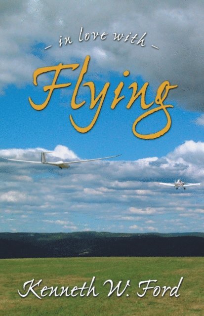 Kenneth Ford - In Love with Flying, E-bok
