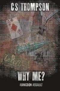 C. S. Thompson - Why Me?: A Natasha McMorales Mystery, Häftad