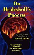 Dr. Heidenhoff's Process