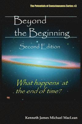 Kenneth James MacLean - Beyond the Beginning, Häftad
