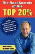 The Real Secrets of the Top 20%: How to Double Your Income Selling Over the Phone