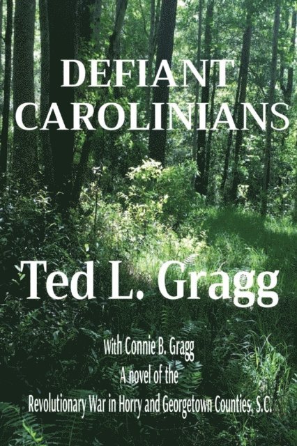 Ted L Gragg - DEFIANT  CAROLINIANS, E-bok. Tillgänglighet: Lägg i varukorg