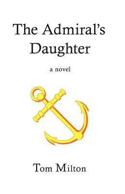 Tom Milton - Admiral's Daughter, Häftad