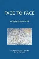 Barbara Benjamin - Face to Face, Häftad. Tillgänglighet: Lägg i varukorg