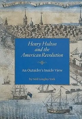 Neil Longley York - Henry Hulton and the American Revolution, Inbunden. Tillgänglighet: Tillfälligt slut