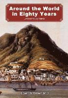 Edwin W. Brown - Around the World in Eighty Years, Inbunden