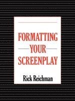 Formatting Your Screenplay