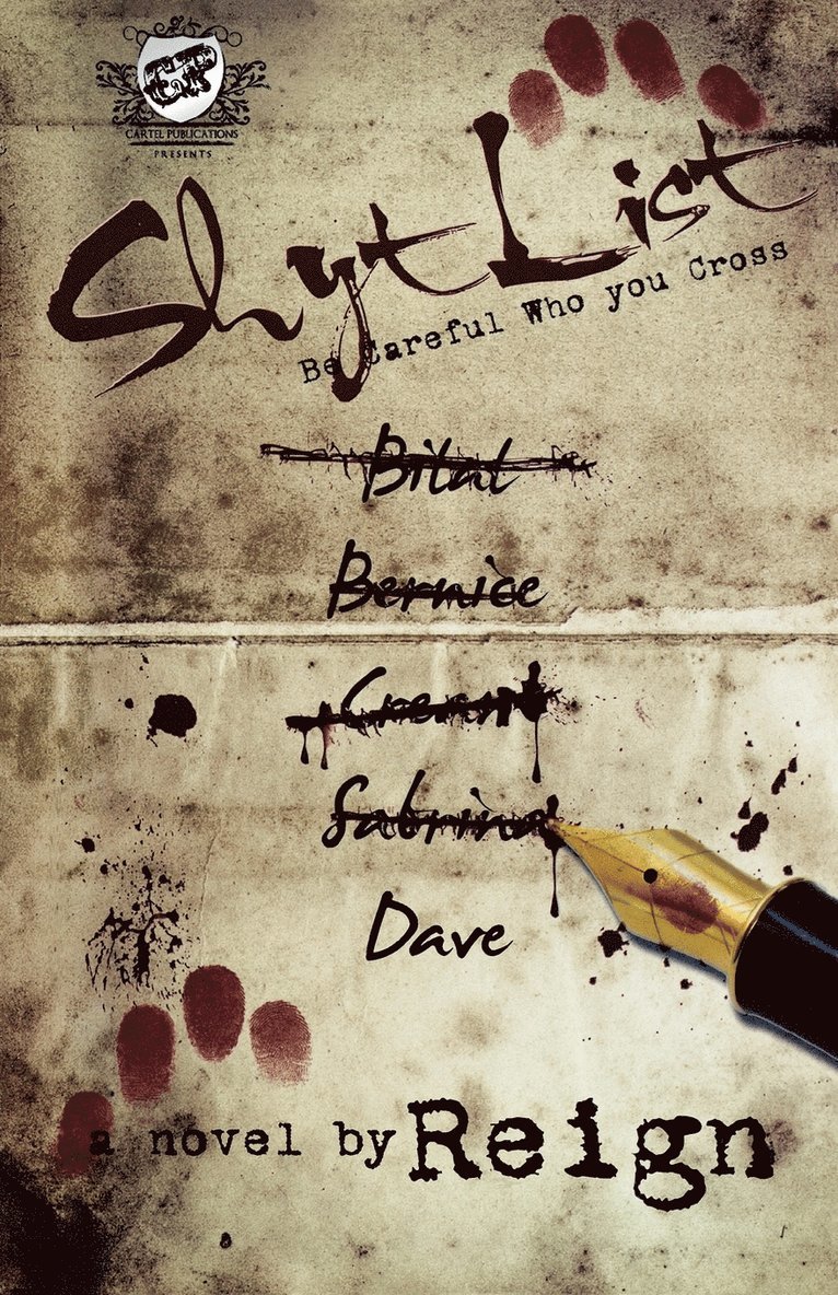 Reign (T Styles) - Shyt List (The Cartel Publications Presents), Häftad