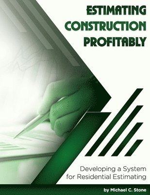 Michael C Stone - Estimating Construction Profitably, Häftad