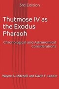 Thutmose IV as the Exodus Pharaoh