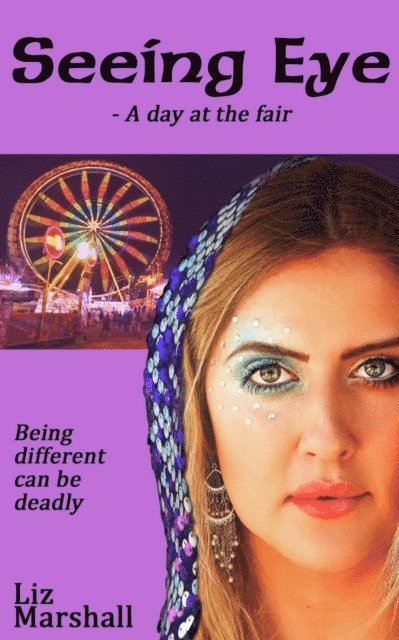 Liz Marshall - Seeing Eye - A Day at the Fair, E-bok