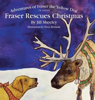 Jill Sheeley - Adventures of Fraser the Yellow Dog, Fraser Rescues Christmas in Aspen, Inbunden. Tillgänglighet: Lägg i varukorg